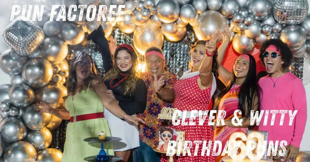 Clever & Witty Birthday Puns