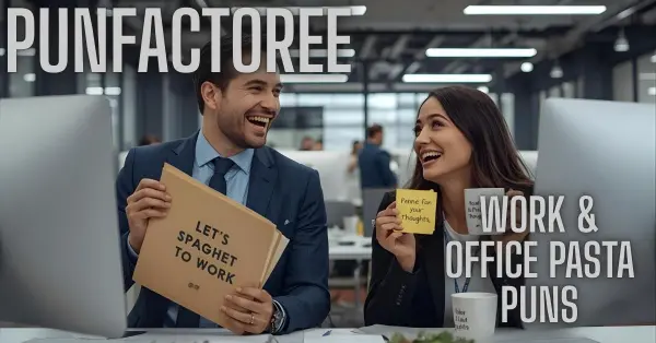 Work & Office Pasta Puns