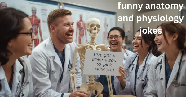 funny anatomy and physiology jokes