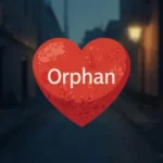 Orphan Meaning