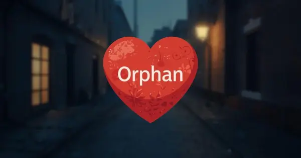 Orphan Meaning