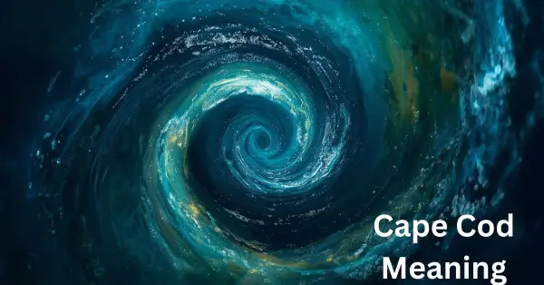 Cape Cod Meaning