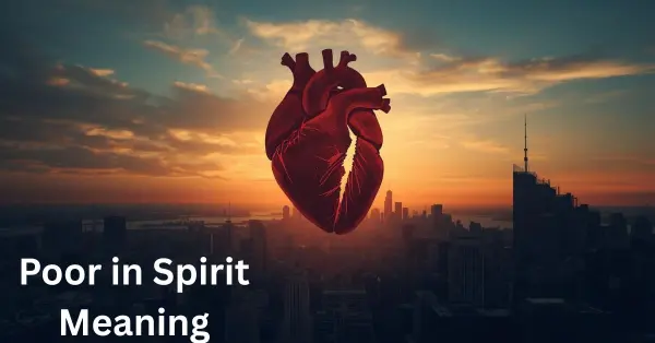 Poor in Spirit Meaning