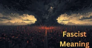 Fascist Meaning